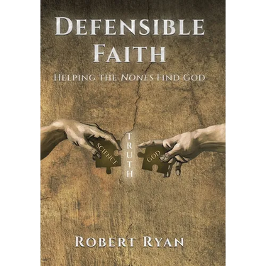 Defensible Faith: Helping the Nones Find God