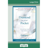The Diamond in Your Pocket: Discovering Your True Radiance (16pt Large Print Edition)
