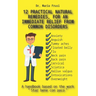 12 Practical Natural Remedies, for an Immediate Relief from Common Disorders: Anxiety Anguish Flu Pain Cervical Sciatica Intoxications Overweight
