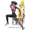 Pioneer F.H.I.T: Functional High Intensity Training