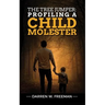 The Tree Jumper: Profiling A Child Molester