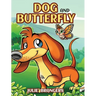 Dog and Butterfly