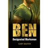 Ben: Designated Marksman