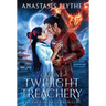 Captive of Twilight and Treachery