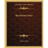 The Distant Voice
