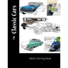 Classic Cars: Adult Coloring Book