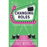 Changing Roles: A celebrity opposites attract romance