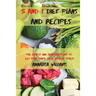 5 and 1 Diet Plans and Recipes: The Easiest and Healthiest Way to get Your Shape Back Without Stress
