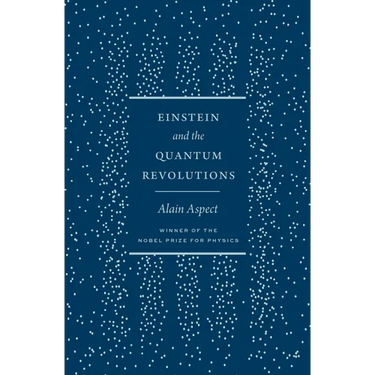 Einstein and the Quantum Revolutions