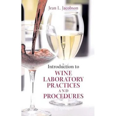 Introduction to Wine Laboratory Practices and Procedures