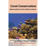 Coral Conservation: Global Evidence for the Effects of Actions