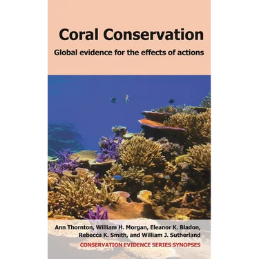 Coral Conservation: Global Evidence for the Effects of Actions