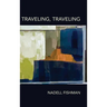 Traveling, Traveling