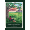 They Left One Tree