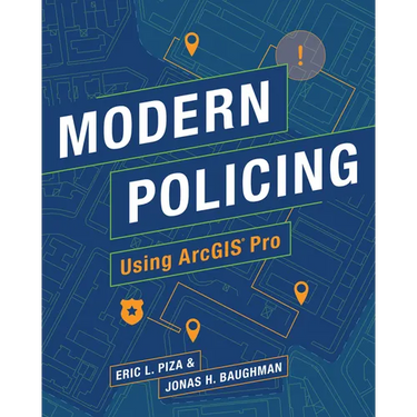 Modern Policing Using ArcGIS Pro