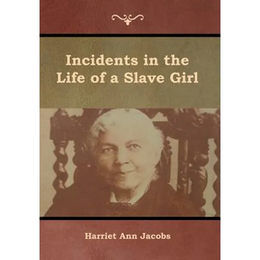 Incidents in the Life of a Slave Girl