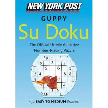 New York Post Guppy Su Doku: 150 Easy to Medium Puzzles