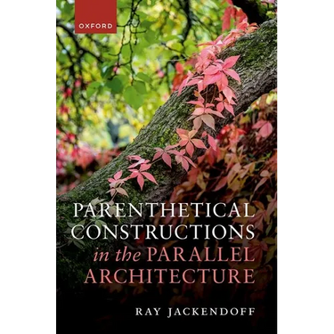 Parenthetical Constructions in the Parallel Architecture
