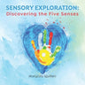 Sensory Exploration: Discovering the Five Senses