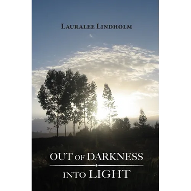 Out of Darkness Into Light