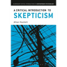 A Critical Introduction to Skepticism