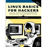 Linux Basics for Hackers, 2nd Edition: Getting Started with Networking, Scripting, and Security in Kali