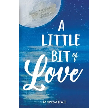 A Little Bit of Love
