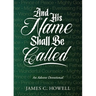 And His Name Shall Be Called: An Advent Devotional