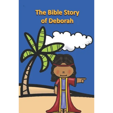 The Bible Story of Deborah