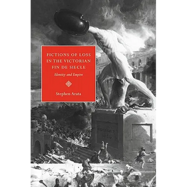 Fictions of Loss in the Victorian Fin de Si Cle: Identity and Empire