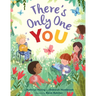 There's Only One You