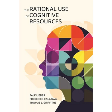 The Rational Use of Cognitive Resources