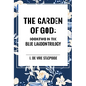 Garden of God: Book Two in the Blue Lagoon Trilogy