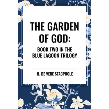 Garden of God: Book Two in the Blue Lagoon Trilogy