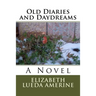 Old Diaries and Daydreams