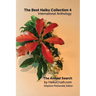 The Best Haiku Collection 4: International Anthology