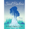Soul Psalms: Poems