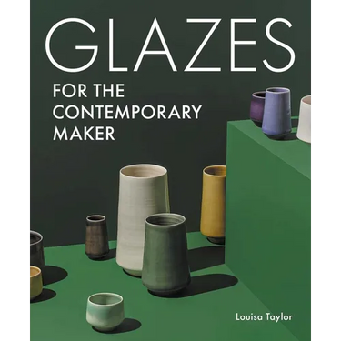 Glazes for the Contemporary Maker