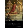 The Life of Charlemagne