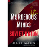 Murderous Minds Soviet Union