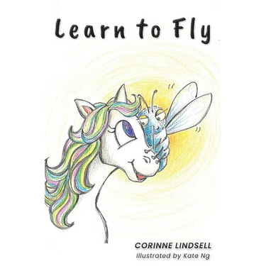Learn to Fly: An illustrated book for adults and teens navigating grief and loss