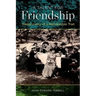 Talent for Friendship: Rediscovery of a Remarkable Trait
