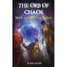 The Orb of Chaos: Vol. 1 No Rest for the Wicked