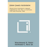 John James Audubon: Princeton University Library Chronicle, V21, No. 1-2, Autumn, 1959 and Winter, 1960