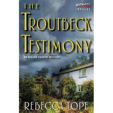 The Troutbeck Testimony