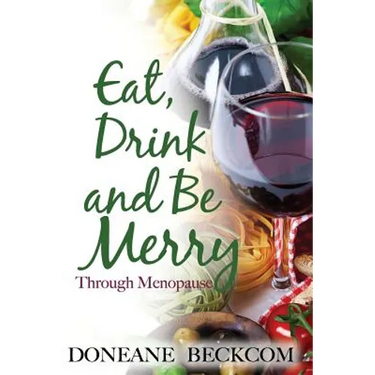 Eat, Drink and Be Merry Through Menopause