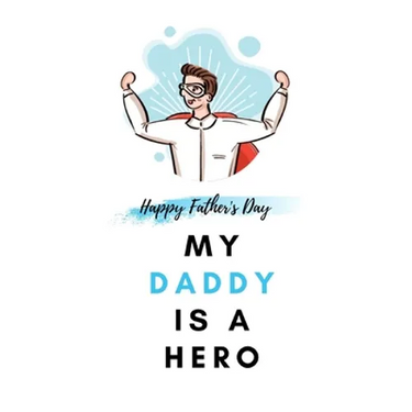 My Daddy Is a Hero: Father's Day Gift from kids Fill In The Blank Story Book Using Prompts