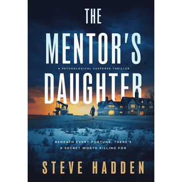 The Mentor's Daughter: A Psychological Suspense Thriller