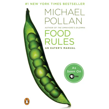 Food Rules: An Eater's Manual