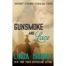 Gunsmoke and Lace